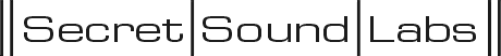 || SECRET | SOUND | LABS ||